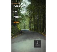 Emergency Car Pocket Guide Detailed Mini Manual Edition: Step-by-Step Instructions for Real Roadside Emergencies Trusted Techniques. Calm Explanations. Ready for Anything.