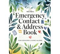 Emergency Contact & Address Book for Seniors Living Alone: Large Print Organizer with Alphabetical Tabs to Record Important Contacts, Medical Information and Safety Notes
