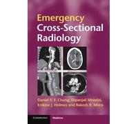 Emergency Cross-sectional Radiology (Cambridge Medicine (Paperback))