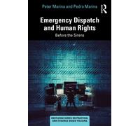 Emergency Dispatch and Human Rights : Before the Sirens