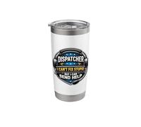 Emergency Dispatcher I Can't Fix Stupid But I Can Send Help Stainless Steel Insulated Tumbler