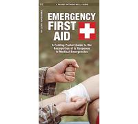 Emergency First Aid: A Folding Pocket Guide to the Recognition of & Response to Medical Emergencies (Pocket Naturalist Guide) (Outdoor Recreation and Survival)