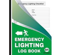 Emergency Lighting Log Book: Organize and Record all Emergency Lighting Checks to Support Safety, Compliance, for Landlords, Schools, Offices, and Commercial Buildings
