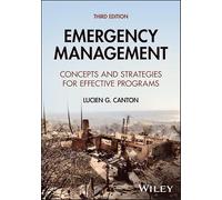 Emergency Management: Concepts and Strategies for Effective Programs
