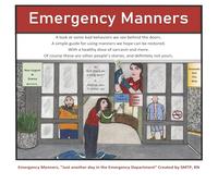 Emergency Manners: Just Another Day in the Emergency Department