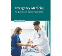 Emergency Medicine: An Evidence-Based Approach