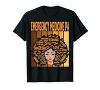 Emergency Medicine PA Powerful Black History Month Pride T-Shirt