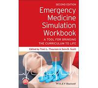 Emergency Medicine Simulation Workbook: A Tool for Bringing the Curriculum to Life