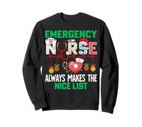 Emergency Nurse Always Makes The Nice ER Nurse Christmas Sweatshirt