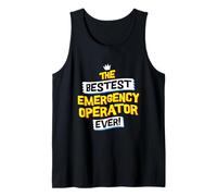 Emergency Operator Job Occupation, Funny Sarcastic Quote Tank Top