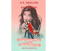 EMERGENCY PLAN -Or- DOOMSDAY LIST: 1 (Dani Series)
