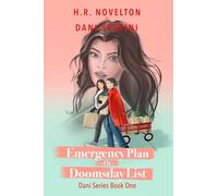EMERGENCY PLAN -Or- DOOMSDAY LIST: 1 (Dani Series)