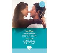 Emergency Room Reunion / Fresh Start For The Er Doc: Two new medical romances perfect for fans of small towns and workplace love stories in 2025!
