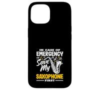 Emergency Save My Saxophone First Funny Saxophonist Case for iPhone 15