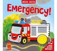 Emergency: Sensational sounds bring toddlers right into the mix of the emergency! (Make Some Noise)