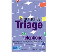 Emergency Triage : Telephone Triage and Advice (Version 1.7, 2023)
