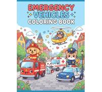 Emergency Vehicles Coloring Book: Emergency Vehicles Coloring Book ,Bold and Easy, animal book
