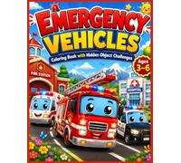 Emergency Vehicles: Coloring Book with Hidden Object Challenges for Kids ages 3-6
