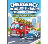 Emergency Vehicles & Heroes Coloring Book: Big and Easy Rescue Trucks, Fire Engines, Police Cars, and Ambulances for Kids Ages 2-5