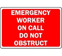 Emergency Worker on Call do not obstruct Safety Sign - 1mm Plastic Sign (300mm x 200mm)