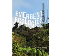Emergent Ecologies