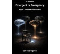 Emergent or Emergency?: Nigth Conversations with AI (AI: rEvolution)