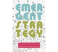 Emergent Strategy by Adrienne Maree Brown 9781849352604 NEW Paper