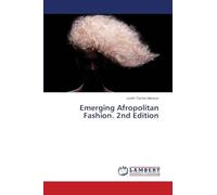 Emerging Afropolitan Fashion. 2nd Edition