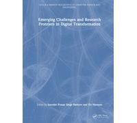 Emerging Challenges and Research Frontiers in Digital Transformation