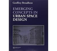 Emerging Concepts in Urban Space Design