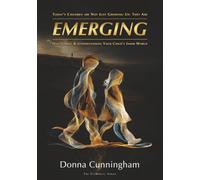 Emerging: Discovering & Understanding Your Child's Inner World (The EleMental Series)