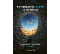 Emerging From The Well To See The Sky: Uncovering the Truth About Economics
