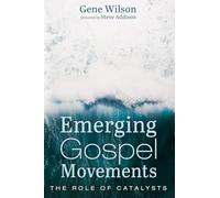 Emerging Gospel Movements: The Role of Catalysts