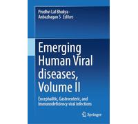 Emerging Human Viral Diseases, Volume II: Encephalitic, Gastroenteric, and Immunodeficiency Viral Infections