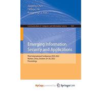 Emerging Information Security and Applications: Third International Conference, EISA 2022, Wuhan, China, October 29-30, 2022, Proceedings
