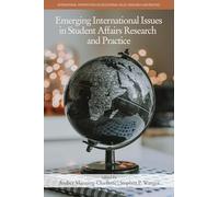 Emerging International Issues in Student Affairs Research and Practice (International Perspectives on Educational Policy, Research and Practice)