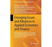 Emerging Issues and Advances in Applied Economics and Finance: International Conference on Applied Economics and Finance, Pilani, India, November 3-4, ... Proceedings in Business and Economics)