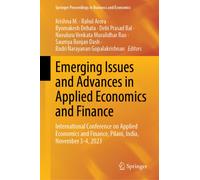 Emerging Issues and Advances in Applied Economics and Finance : International Conference on Applied Economics and Finance, Pilani, India, November 3-4, 2023