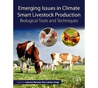 Emerging Issues in Climate Smart Livestock Production: Biological Tools and Techniques