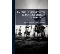 Emerging Markets for Renewable Energy Certificates