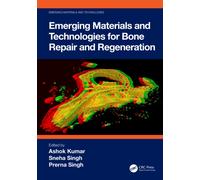 Emerging Materials and Technologies for Bone Repair and Regeneration