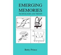 Emerging Memories – Technologies and Trends – Springer Verlag