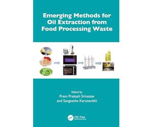 Emerging Methods for Oil Extraction from Food Processing Waste