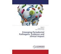 Emerging Periodontal Pathogens: Evidence and clinical Impact