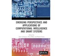 Emerging Perspectives and Applications of Computational Intelligence and Smart Systems
