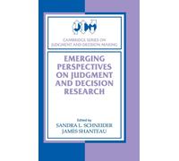 Emerging Perspectives on Judgment and Decision Research