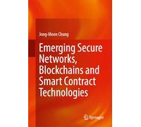 Emerging Secure Networks, Blockchains and Smart Contract Technologies – Springer Verlag