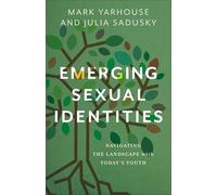 Emerging Sexual Identities: Navigating the Landscape with Today's Youth
