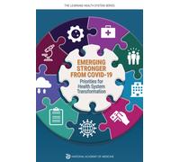 Emerging Stronger from COVID-19 : Priorities for Health System Transformation
