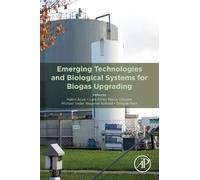 Emerging Technologies and Biological Systems for Biogas Upgrading